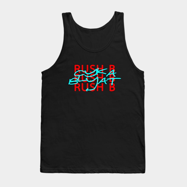 Rush B CYKA BLYAT - CS|GO T-Shirt Tank Top by muupandy